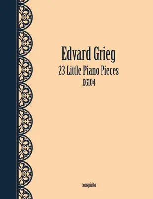 23 Petites pièces pour piano - 23 Little Piano Pieces