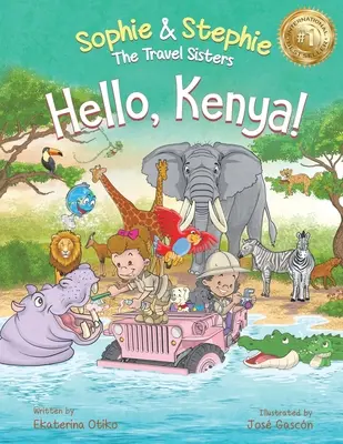Bonjour, Kenya ! Livre d'images pour enfants Safari et aventure animale pour les enfants de 4 à 8 ans - Hello, Kenya!: Children's Picture Book Safari Animal Adventure for Kids Ages 4-8