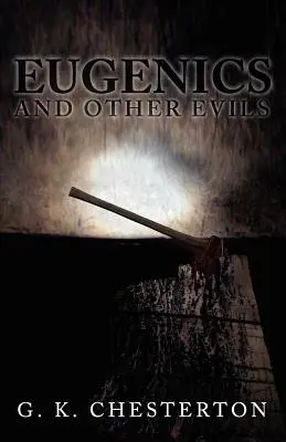 L'eugénisme et autres maux - Eugenics and Other Evils