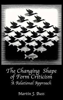 L'évolution de la forme de la critique formelle : Une approche relationnelle - The Changing Shape of Form Criticism: A Relational Approach