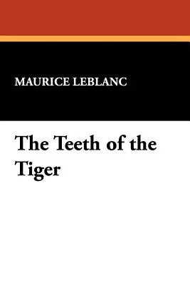 Les dents du tigre : Une histoire d'aventure - The Teeth of the Tiger: An Adventure Story