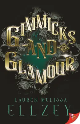 Les artifices et le glamour - Gimmicks and Glamour