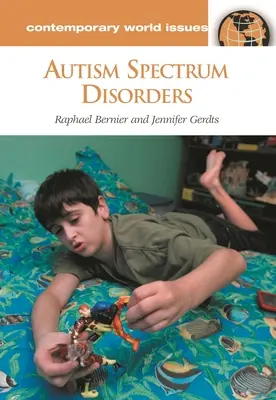 Les troubles du spectre autistique : Un manuel de référence - Autism Spectrum Disorders: A Reference Handbook