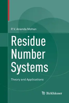 Systèmes de nombres résiduels : Théorie et applications - Residue Number Systems: Theory and Applications