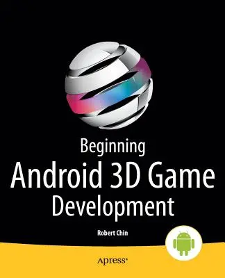 Développement de jeux 3D sous Android - Beginning Android 3D Game Development