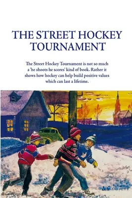 Le tournoi de hockey de rue - The Street Hockey Tournament