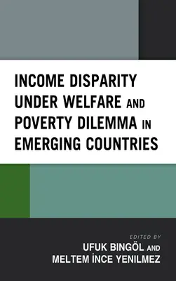 Disparité des revenus sous le dilemme de l'aide sociale et de la pauvreté dans les pays émergents - Income Disparity under Welfare and Poverty Dilemma in Emerging Countries