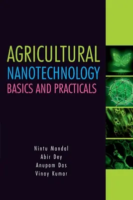 Nanotechnologie agricole : Notions et pratiques : Notions et pratiques - Agricultural Nanotechnology: Basics and Practicals: Basics and Practicals