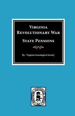 Pensions d'État de la guerre d'Indépendance en Virginie - Virginia Revolutionary War State Pensions