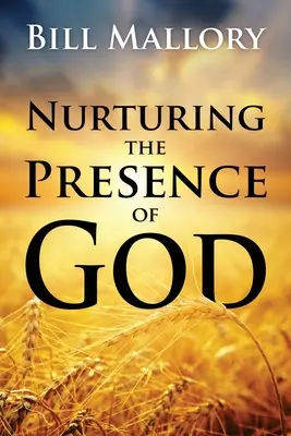 Nourrir la présence de Dieu - Nurturing the Presence of God
