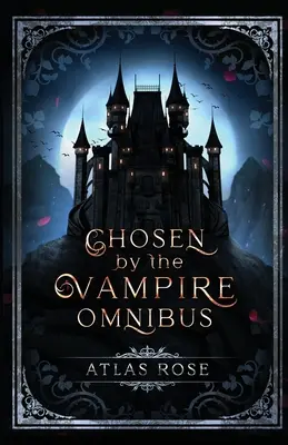 Choisi par les vampires Omnibus - Chosen by the Vampire Omnibus