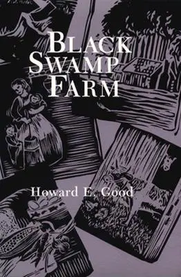 La ferme du marais noir : Volume 1 - Black Swamp Farm: Volume 1