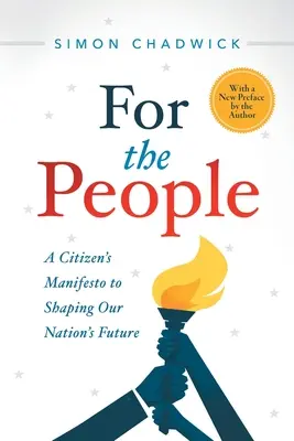 Pour le peuple : Un manifeste citoyen pour façonner l'avenir de notre pays - For the People: A Citizen's Manifesto to Shaping Our Nation's Future