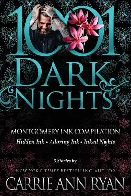 Compilation de l'encre Montgomery : 3 histoires de Carrie Ann Ryan - Montgomery Ink Compilation: 3 Stories by Carrie Ann Ryan