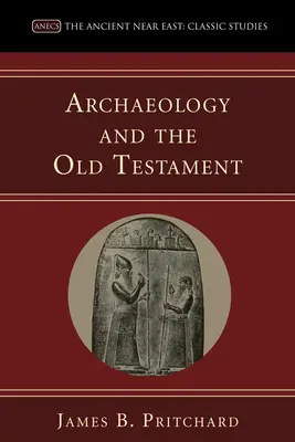 L'archéologie et l'Ancien Testament - Archaeology and the Old Testament