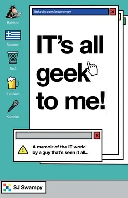 Pour moi, tout est geek ! - IT's All Geek to Me!
