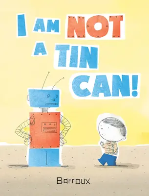 Je ne suis pas une boîte de conserve ! - I Am Not a Tin Can!