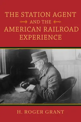 L'agent de gare et l'expérience ferroviaire américaine - The Station Agent and the American Railroad Experience