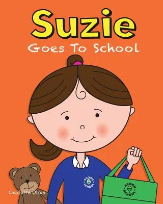 Suzie va à l'école - Suzie Goes to School