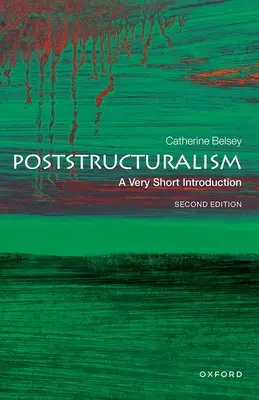 Le Poststructuralisme : Une très courte introduction - Poststructuralism: A Very Short Introduction