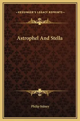 Astrophel et Stella - Astrophel And Stella
