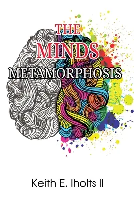 La métamorphose de l'esprit - The Minds Metamorphosis