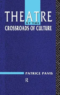 Le théâtre à la croisée des cultures - Theatre at the Crossroads of Culture