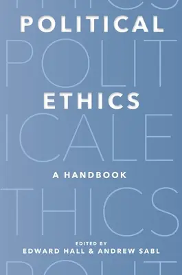 Éthique politique : Un manuel - Political Ethics: A Handbook