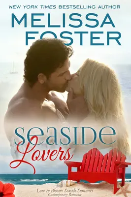 Seaside Lovers (Love in Bloom : Seaside Summers) - Seaside Lovers (Love in Bloom: Seaside Summers)