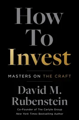 Comment investir : Les maîtres de l'art - How to Invest: Masters on the Craft