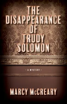 La disparition de Trudy Solomon : Volume 1 - The Disappearance of Trudy Solomon: Volume 1