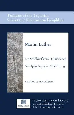 Ein Sendbrief Vom Dolmetschen - Lettre ouverte sur la traduction - Ein Sendbrief Vom Dolmetschen - An Open Letter on Translating