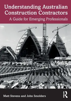 Comprendre les entrepreneurs de construction australiens : Un guide pour les nouveaux professionnels - Understanding Australian Construction Contractors: A Guide for Emerging Professionals