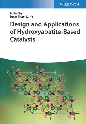 Conception et applications de catalyseurs à base d'hydroxyapatite - Design and Applications of Hydroxyapatite-Based Catalysts