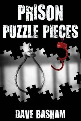 Prison Puzzle Pieces 3 : Les réalités, les expériences et les idées d'un agent pénitentiaire qui purge sa peine dans la prison historique de Stillwater - Prison Puzzle Pieces 3: The realities, experiences and insights of a corrections officer doing his time in Historic Stillwater Prison