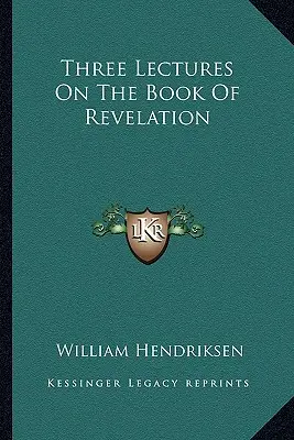 Trois conférences sur le livre de l'Apocalypse - Three Lectures on the Book of Revelation