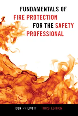 Principes de base de la protection contre l'incendie pour les professionnels de la sécurité - Fundamentals of Fire Protection for the Safety Professional