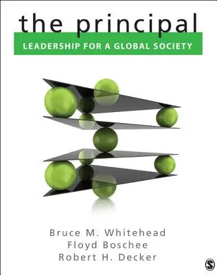 Le directeur d'école : un leadership pour une société mondiale - The Principal: Leadership for a Global Society