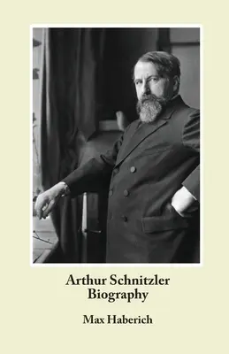 Biographie d'Arthur Schnitzler - Arthur Schnitzler Biography