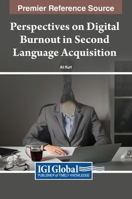 Perspectives sur l'épuisement numérique dans l'acquisition d'une langue seconde - Perspectives on Digital Burnout in Second Language Acquisition