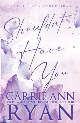 Shouldn't Have You - Édition spéciale - Shouldn't Have You - Special Edition