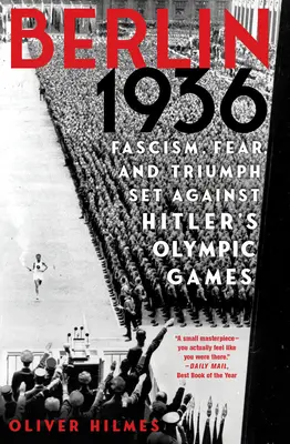Berlin 1936 : Le fascisme, la peur et le triomphe face aux Jeux olympiques d'Hitler - Berlin 1936: Fascism, Fear, and Triumph Set Against Hitler's Olympic Games