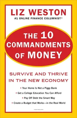 Les 10 commandements de l'argent : Survivre et prospérer dans la nouvelle économie - The 10 Commandments of Money: Survive and Thrive in the New Economy