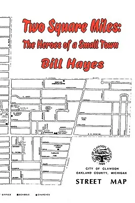 Two Square Miles : Les héros d'une petite ville - Two Square Miles: The Heroes of a Small Town