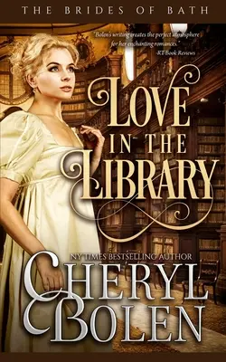 L'amour dans la bibliothèque : Les Bides de Bath, Livre 5 - Love in the Library: The Bides of Bath, Book 5