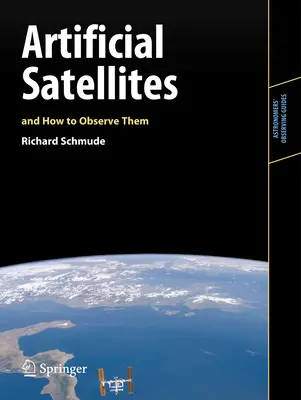 Les satellites artificiels et leur observation - Artificial Satellites and How to Observe Them
