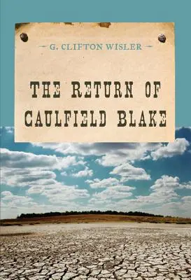 Le retour de Caulfield Blake - The Return of Caulfield Blake