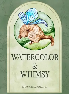 Aquarelle et fantaisie - Watercolor and Whimsy