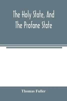 L'état saint et l'état profane - The holy state, and the profane state