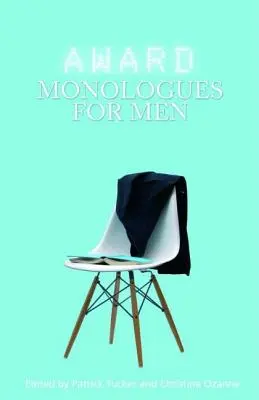 Monologues pour hommes - Award Monologues for Men